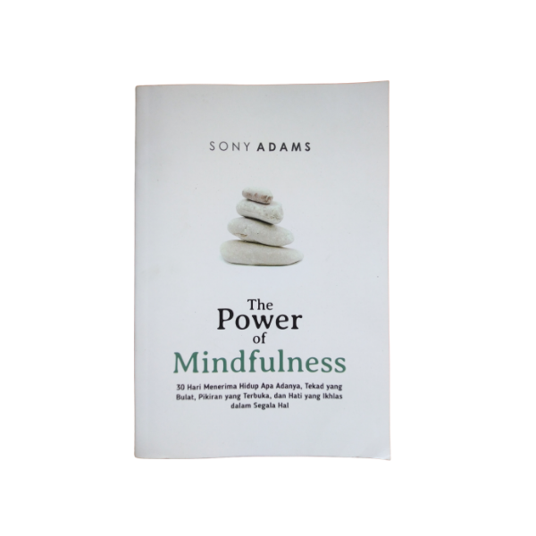 The Power of Mindfulness